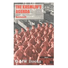 The Kremlin's Agenda: The New Russia and Its Armed Forces