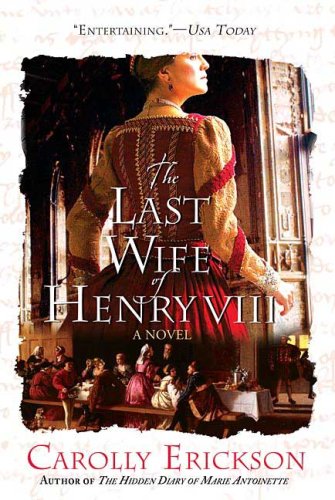  The Last Wife of Henry VIII: A Novel