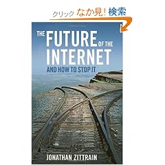 The Future of the Internet--And How to Stop It