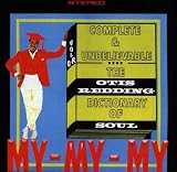 The Otis Redding Dictionary Of Soul : Complete & Unbelievable