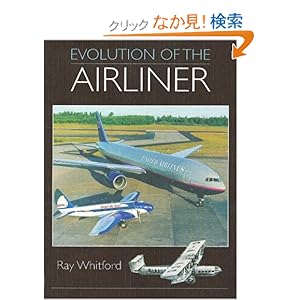 【クリックでお店のこの商品のページへ】Evolution of the Airliner: Ray Whitford: 洋書
