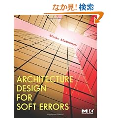 Architecture Design for Soft Errors