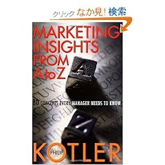 Marketing Insights from A to Z: 80 Concepts Every Manager Needs to Know
