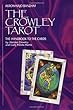 The Crowley Tarot Handbook: The Handbook to the Cards