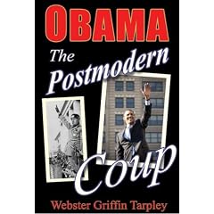 Obama: The Postmodern Coup : Making of a Manchurian Candidate