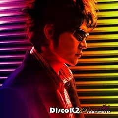 Disco K2~Kikkawa Koji Dance Remix Best~