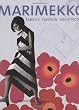 Marimekko: Fabrics, Fashion, Architecture (Bard Graduate Center for Studies in the Decorative Arts, Design & Culture)