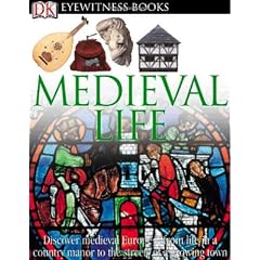 Medieval Life (Eyewitness Books)