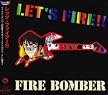 マクロス7 Let’s Fire!!!/Fire Bomber