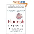 Flourish: A Visionary New Understanding of Happiness and Well-being