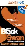 The Black Swan: The Impact of the Highly Improbable