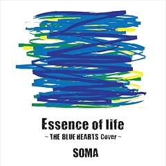 Essence of life ~THE BLUE HEARTS Cover~