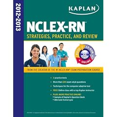 Kaplan NCLEX-RN 2012-2013 Strategies, Practice, and Review WITH CD-ROM (Kaplan Nclex-Rn Exam)