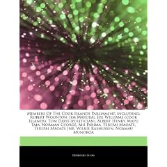 Articles on Members of the Cook Islands Parliament, Including: Robert Woonton, Jim Marurai, Joe Williams (Cook Islands), Tom Davis (Politician), Alber