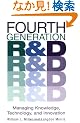 Fourth Generation R&D: Managing Knowledge, Technology, and Innovation