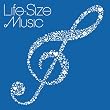Life-Size Music~���܂ł���؂ɂ���������[�m�y�J�o�[��]