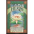 The Yoga of Herbs: An Ayurvedic Guide to Herbal Medicine