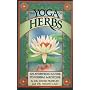 The Yoga of Herbs: An Ayurvedic Guide to Herbal Medicine