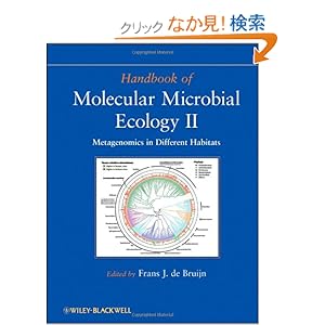 【クリックでお店のこの商品のページへ】Handbook of Molecular Microbial Ecology II: Metagenomics in Different Habitats: Frans J. de Bruijn: 洋書