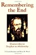 Remembering The End: Dostoevsky As Prophet To Modernity (Radical Traditions)
