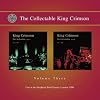 The Collectable King Crimson, Volume Three: Live at the Shepherds Bush Empire, London, 1996