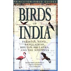 Birds of India, Pakistan, Nepal, Bangladesh, Bhutan, Sri Lanka, and the Maldives (Princeton Field Guides)