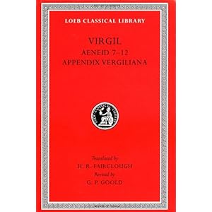 【クリックで詳細表示】Aeneid： Books 7-12. Appendix Vergiliana (Loeb Classical Library) [ハードカバー]