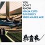 You Don't Know: Ninja Cuts