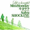 Life is beautiful feat. �L���T�N from MONGOL800, Salyu. SHOCK EYE from �Ó�T��