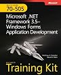 MCTS Self-Paced Training Kit (Exam 70-505): Microsoft .NET Framework 3.5 Windows Forms Application Development