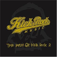 THE MUSIC OF KICK ROCK vol.2
