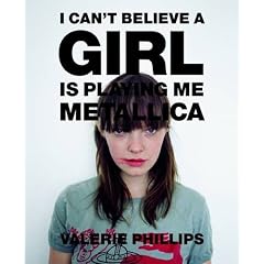 I Can't Believe a Girl is Playing Me "Metallica"