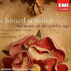 I Heard a Voice: Music of the Golden Age
