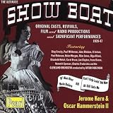 [Music] The Ultimate Show Boat, 1928 - 1947 (Original, Revival and Studio Cast Anthology)