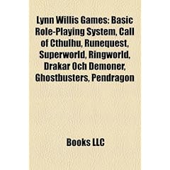 Lynn Willis Games: Basic Role-Playing System, Call of Cthulhu, Runequest, Superworld, Ringworld, Drakar Och Demoner, Ghostbusters, Pendra