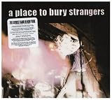 [Music] A Place to Bury Strangers