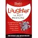 Laughter the Best Medicine: More than 600 Jokes, Gags & Laugh Lines For All Occasions (Reader's Digest)