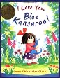 I Love You, Blue Kangaroo