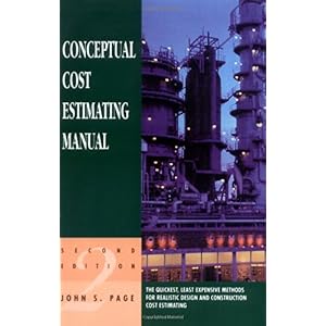 【クリックで詳細表示】Conceptual Cost Estimating Manual， Second Edition (Estimator’s Man-Hour Library)