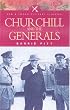 Churchill & the Generals (Pen & Sword Military Classics)