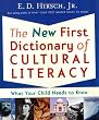 The New First Dictionary of Cultural Literacy: What Your Child Needs to Know