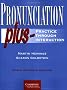 Pronunciation Plus Student's book: Practice through Interaction