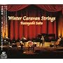 �\��~Winter Caravan Strings~