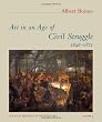 Art in an Age of Civil Struggle, 1848-1871 (A Social History of Modern Art)
