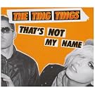 That's Not My Name