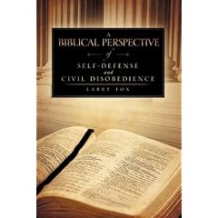 A Biblical Perspective of Self-defense and Civil Disobedience