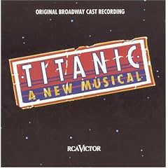 Titanic: A New Musical - Original Broadway Cast Recording