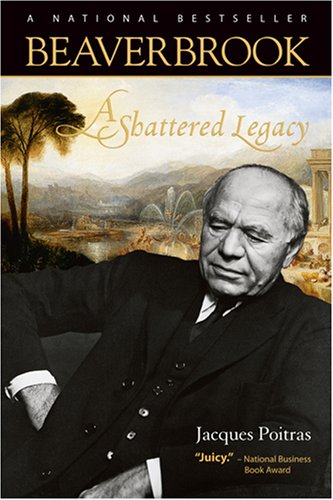  Beaverbrook: A Shattered Legacy