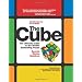 The Cube: The Ultimate Guide to the World's Bestselling Puzzle, Secrets, Stories, Solutions