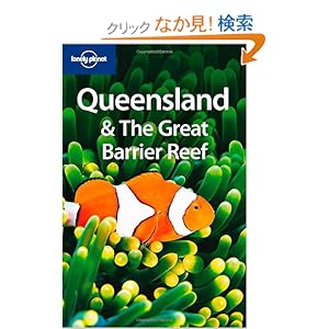 【クリックでお店のこの商品のページへ】Lonely Planet Queensland & the Great Barrier Reef: Alan Murphy, Justin Flynn, Paul Harding, Olivia Pozzan: 洋書